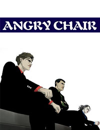 《ANGRY CHAIR》【歪歪漫画全本完整韩漫】(全文在线阅读）